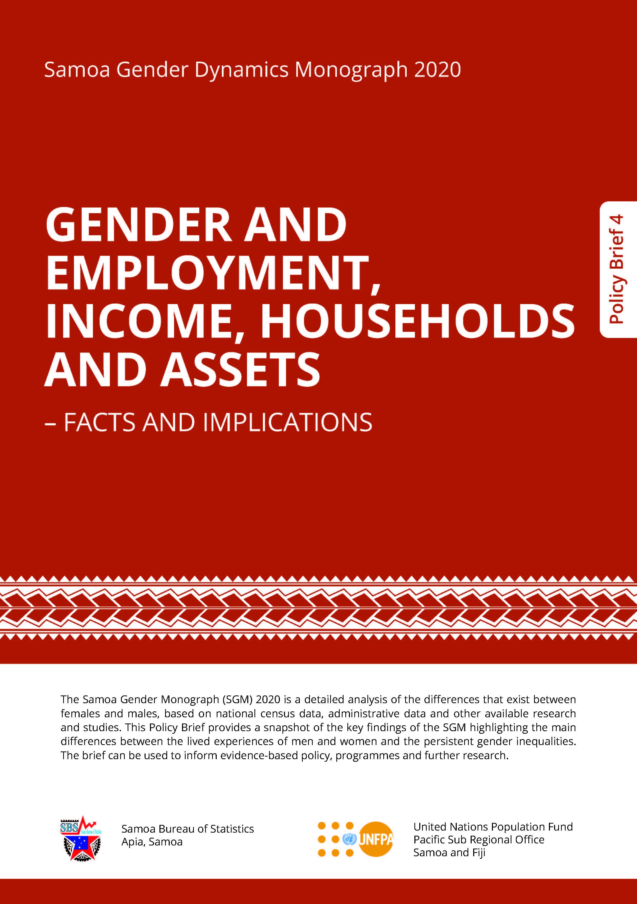 Samoa Gender Dynamics Monograph 2020 GENDER AND EMPLOYMENT, INCOME, HOUSEHOLDS AND ASSETS – FACTS AND IMPLICATIONS