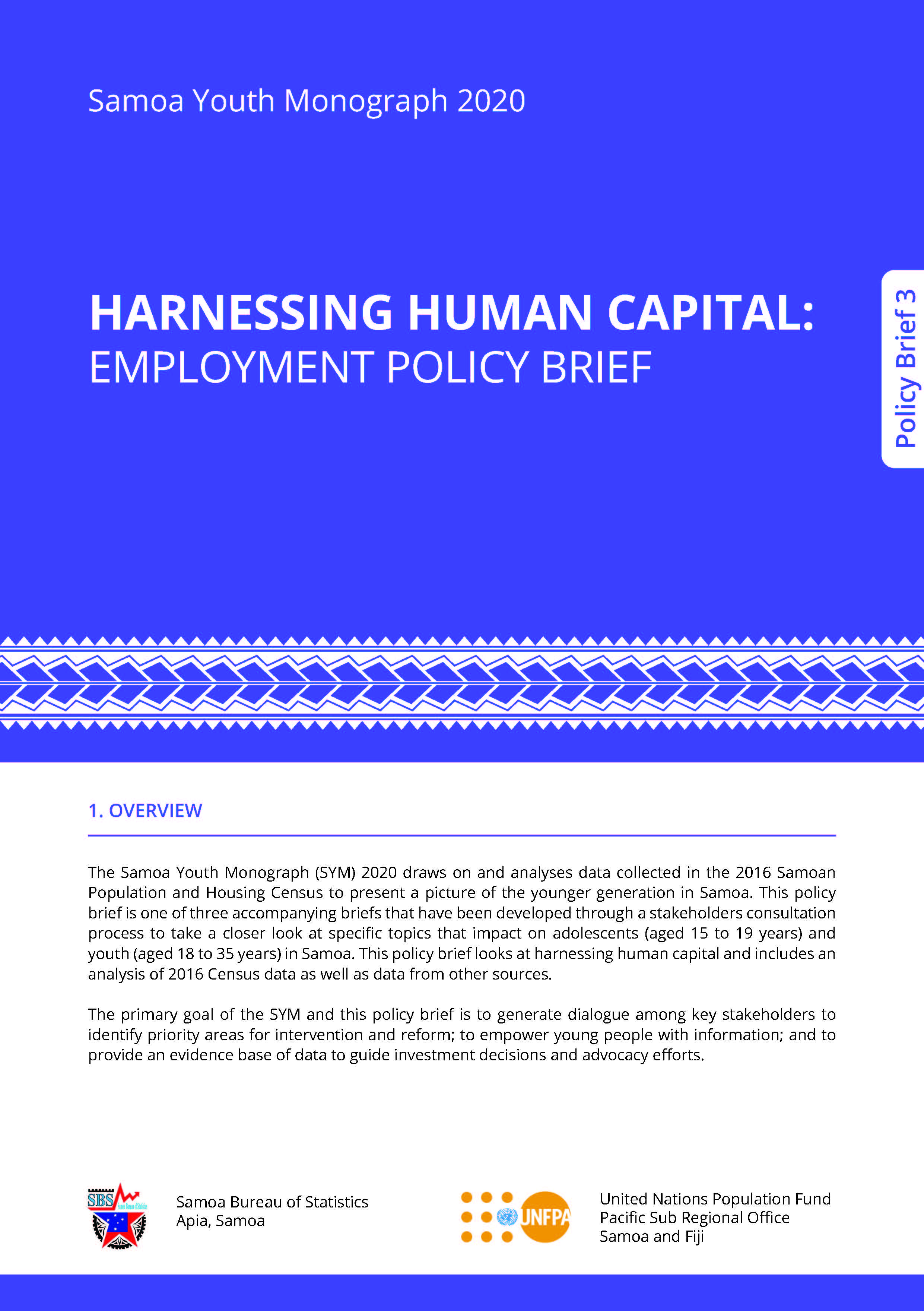 Samoa Youth Monograph 2020 HARNESSING HUMAN CAPITAL: EMPLOYMENT POLICY BRIEF Policy Brief 3