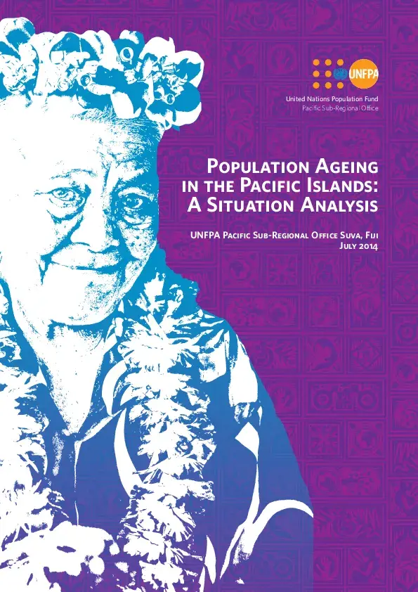 Population Ageing in the Pacific Islands: A Situation Analysis