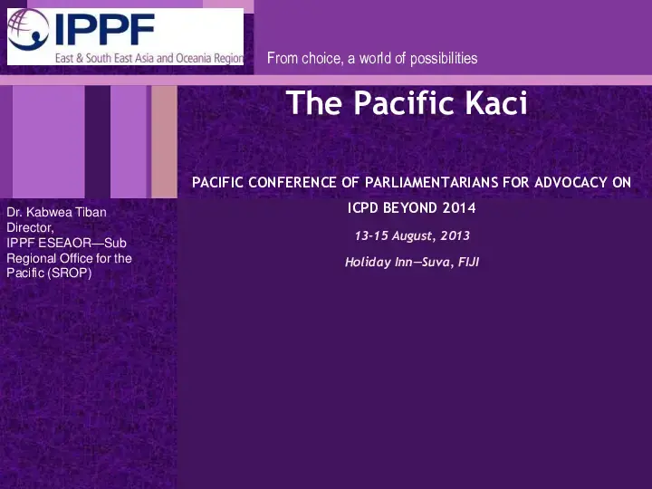 The Pacific Kaci